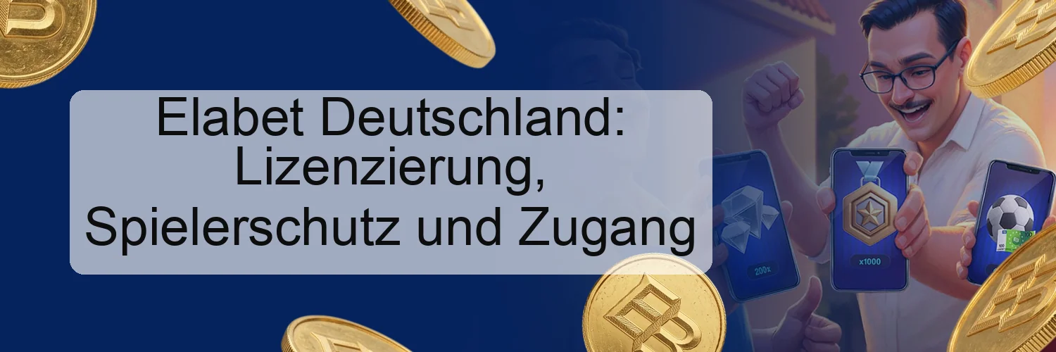 Elabet Deutschland: Lizenzierung, Spielerschutz und Zugang Elabet Deutschland: Lizenzierung, Spielerschutz und Zugang